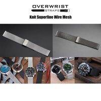 สายนาฬิกา mesh band overwrist รุ่น knit superfine wire mesh band 18,20,22,24mm