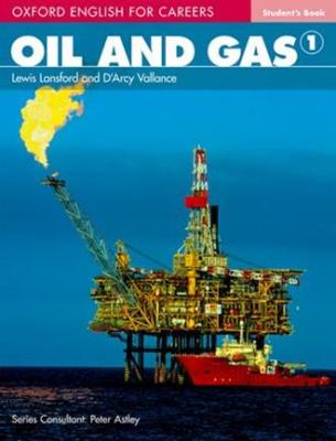 Bundanjai (หนังสือคู่มือเรียนสอบ) Oxford English for Careers Oil and Gas 1 Student s Book (P)