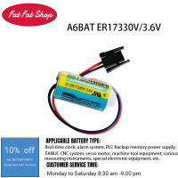 1ชิ้น ER17330V A6BAT/3.6V เซอร์โวไดรเวอร์แบตเตอรี่ลิเธียมชุดแบตเตอรี่ PLC ANS