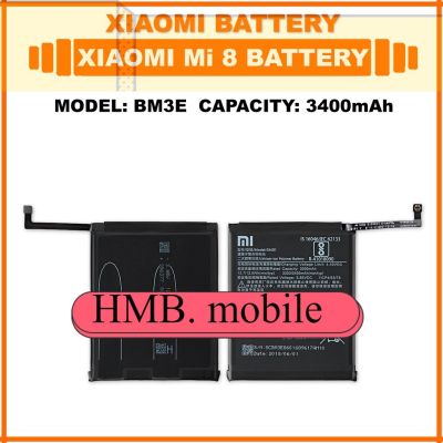 แบตเตอรี่ แท้ Original Xiaomi Mi 8 | Battery Model BM3E | 3400mAh ส่งตรงจาก กทม. รับประกัน 3เดือน