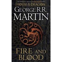 Loving Every Moment of It. หนังสือภาษาอังกฤษ Fire &amp; Blood : 300 Years Before a Game of Thrones (A Targaryen History) by George R. R. Martin