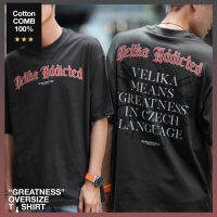 เสื้อ Oversize - "GREATNESS" [Dark Grey] | Velika