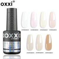 OXXI ฐานธรรมชาติ10มล. สำหรับเจลเคลือบเงากึ่งถาวรสีนู้ด Ruer ยาทาเล็บสีเจลลี่น้ำยาเคลือบเล็บยูวีเล็บแบบศิลปะ