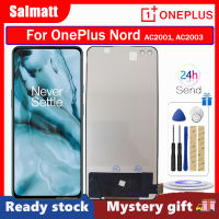 Salmatt หน้าจอ LCD TFT สำหรับจอแสดงผล Oneplus Nord อะไหล่ชุดประกอบดิจิไทเซอร์หน้าจอสัมผัสจอแสดงผล LCD แผงหน้าจอสัมผัสดิจิไทเซอร์สำหรับ Oneplus AC2001 Nord AC2003แอลซีดี