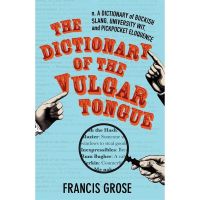 The Dictionary of the Vulgar Tongue 一