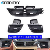 LHD RHD Dashboard Middle Left Right Air Conditioner AC Vent Grille Outlet Complete Assembly For BMW X1 E84 2010 2011 2012-2015