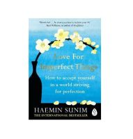 Love for Imperfect Things : How to Accept Yourself in a World Striving for Perfection [English Edition - พร้อมส่ง]