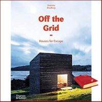 Yay, Yay, Yay ! &amp;gt;&amp;gt;&amp;gt;&amp;gt; Off the Grid : Houses for Escape [Hardcover]หนังสือภาษาอังกฤษมือ1(New) ส่งจากไทย