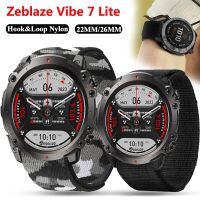 สายรัดสำหรับ Zeblaze Vibe 7 Lite Pro สมาร์ทวอท์ชสายห่วงไนลอนขนาด20มม. 22มม. สายรัดข้อมือปรับขนาดได้