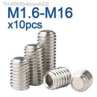 10pcs/lot Hexagon Hex Socket Set Screw Flat Point Allen Head M2 M2.5 M3 M4 M5 M6 M8 M10 M12 M14 M16 Stainless Steel Headless