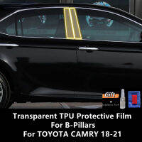 สำหรับ TOYOTA CAMRY 18-21 B-Pillars โปร่งใส TPU ป้องกันฟิล์ม Anti-Scratch Repair ฟิล์มอุปกรณ์เสริม Refit