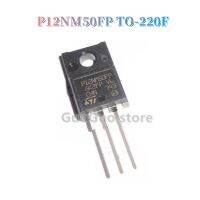 5Pcs Original P12NM50FP TO-220F STP12NM50FP TO220 12A/500V N-Channel MOSFET ทรานซิสเตอร์ใหม่เดิม