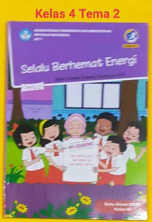 Buku Tematik Kelas 4 Tema 2 Selalu Berhemat Energi Revisi 2017