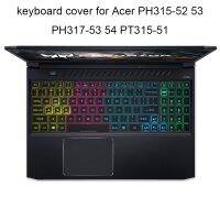 【Xiaohongs keyboard film 】 แป้นพิมพ์ครอบคลุมสำหรับ Acer Predator Helios 300 PT315 51 PH317 53 54 PH315 52 53คีย์บอร์ดปกล้างฟิล์มป้องกันป้องกันฝุ่น