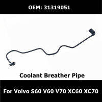 31319051ใหม่รถ Coolant Breather ท่อสำหรับ Volvo S60 2011 S60 3.0L L6 V60 L6 2015 V70 XC60 XC70หม้อน้ำท่อ Auto Parts