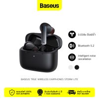 Baseus True Wireless Earphones Storm Lite หูฟังบลูทูธไร้สาย แบบอินเอียร์ บลูทูธ 5.2 ดีเลย์ต่ำ พร้อมระบบตัดเสียงรบกวน