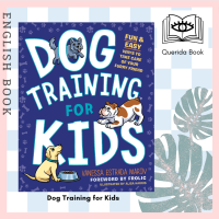 [Querida] Dog Training for Kids : Fun and Easy Ways to Care for Your Furry Friend by Vanessa Estrada Marin