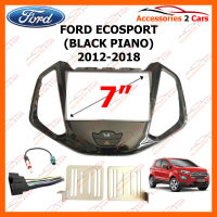 หน้ากากวิทยุรถยนต์ FORD ECOSPORT (BLACK PIANO) 2012-2018 สำหรับจอ 7 นิ้ว (NV-FR-043)