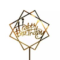 BIRTHDAY CAKE TOPPER GOLDEN COLOR ACRYLIC  ป้ายปักเค้ก อะคิลิค สีทอง