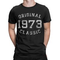 Men T Shirts Original Classic 1973 Creative Cotton Tees Short Sleeve 50 Years Old T Shirt Round Collar Clothing Gift Idea XS-6XL