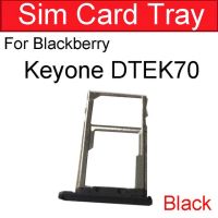 ที่ใส่ถาดซิมเอสดีการ์ดสำหรับ Dtek70 Blackberry Keyone Key2ซิมไมโคร Sd ช่องเสียบบัตรอะแดปเตอร์เต้าเสียบสำหรับ Blackberry Priv ชิ้นส่วน Q20