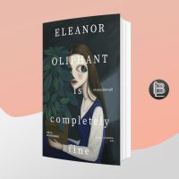 Eleanor Oliphant is Completely Fine เอเลนอร์สบายดี