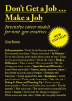 หนังสืออังกฤษใหม่ DONT GET A JOB...MAKE A JOB: INVENTIVE CAREER MODELS FOR NEXT-GEN CREATIVES (NE