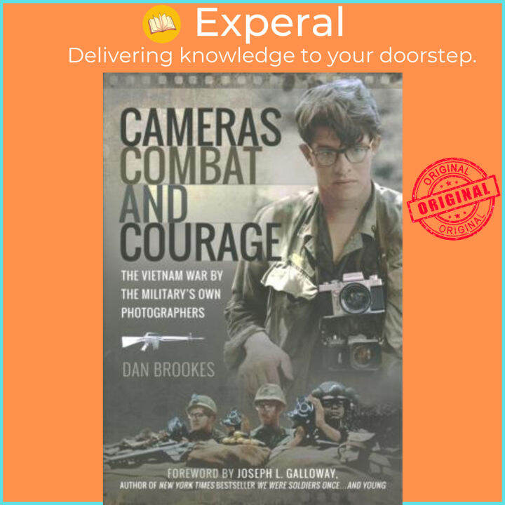 Cameras, Combat and Courage : The Vietnam War by the Military's Own ...