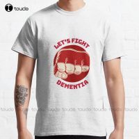 LetS Fight Dementia Classic T Shirt High Quality Cute Elegant Lovely Kawaii Cartoon Sweet Cotton Tee Shirts Xs 5Xl New XS-6XL