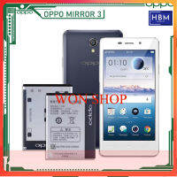 *แบตเตอรี่ OPPO Mirror 3, Joy 3 Battery, รุ่น: BLP589 คุณภาพ (3000mAh) ส่งตรงจาก กทม./รับประกัน 3เดือน...