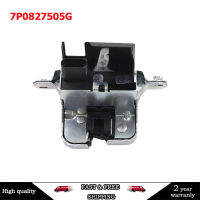 ใหม่ Tailgate Lock ด้านหลังสำหรับ VW Sharan Touareg Seat Alham 7P0827505G 7P0827505N 7P0827505L 7P0827505E