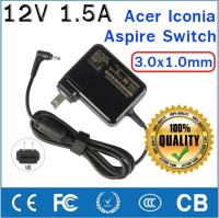 อะแดปเตอร์ Adapter 12V 1.5A Tablet Charger for Acer Iconia Tab W3 W3-810 Aspire Switch 10 A100 A101 A200 A210 A211 A500 A501 Power