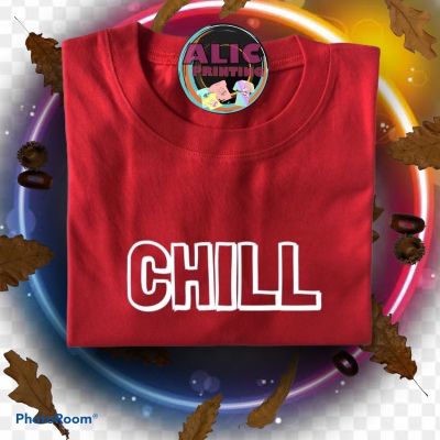 CHILL T-Shirt UNISEX