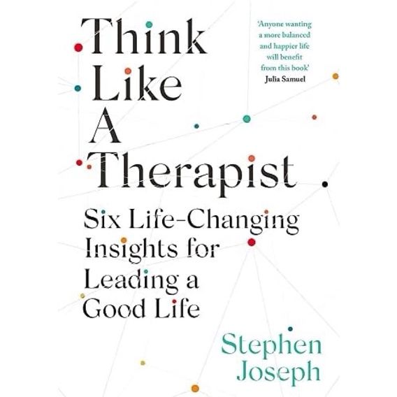 Add Me to Card ! &gt;&gt;&gt;&gt; ร้านแนะนำ[หนังสือ] Think Like a Therapist: Six Life-changing Insights for Leading a Good Stephen Joseph ภาษาอังกฤษ English book
