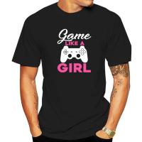 Game Like A Girl T-Shirt For Video Game Players Tops T Shirt Discount Simple Style Cotton Men Top T-Shirts Casual