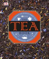 หนังสืออังกฤษพร้อมส่ง The Tea Book : Experience the Worlds Finest Teas, Qualities, Infusions, Rituals, Recipes [Hardcover]