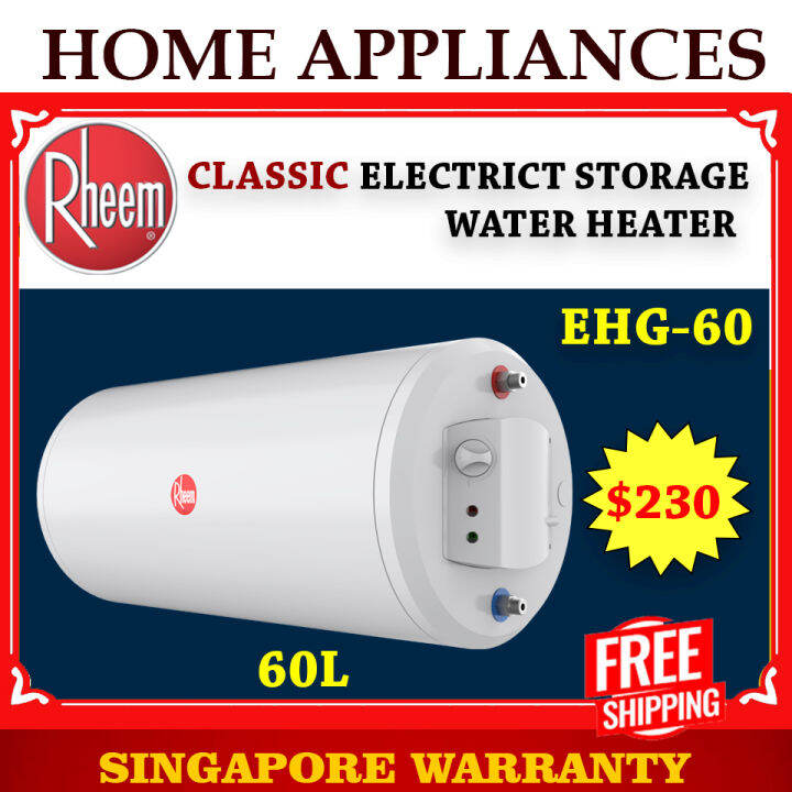Rheem water heater EHG 60 Storage Heater | EHG-60 | 60L Local warranty |  ehg60 | Free delivery | | Lazada Singapore