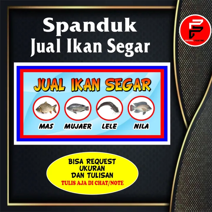 Spanduk Jual Ikan Segar Banner Jual Ikan Spanduk Kustom Ukuran 2 X