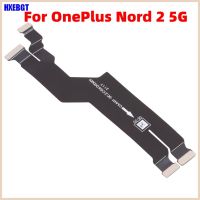 yivdje For OnePlus Nord 2 5G Mainboard Connector Flex Cable LCD Display Connector Flex Cable Smartphone Repair Parts