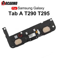 สําหรับ Samsung Galaxy Tab A 8.0－SM-T290 T295 ลําโพง Buzzer Ring Speaker Module อะไหล่