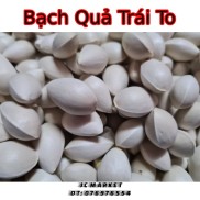 Bạch Quả Trái To 500 gram