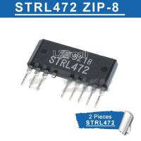 2Pcs STRL472 ZIP-8 STR-L472ซิปอินเวอร์เตอร์เครื่องปรับอากาศโมดูลพลังงานใหม่เดิม