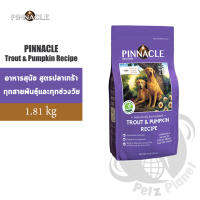 Pinnacle Grain Free Trout and Pumpkin Recipe อาหารสุนัขพินเนเคิล สูตรปลาเทร้าส์ ขนาด4ปอนด์ (1.81กก.)