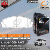 COMPACT ผ้าเบรคหน้า TOYOTA COMMUTER,D4D,KDH222 3.0 04-14,VENTURY 2.7,3.0 14- รหัส 680