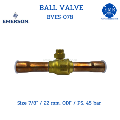 EMERSON (อิเมอร์สัน) บอลวาวล์ BALL VALVE BVES-078