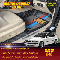 BMW 3 Series E46 1998-2007 Sedan Set B (เฉพาะห้องโดยสาร2แถว) พรมรถยนต์ BMW 3 Series E46 318i 323i 325i 330i 1998 1999 2000 2001 2002 2003 2004 2005 2006 2007 พรม7D VIP Magic Carmat