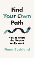 หนังสืออังกฤษใหม่ Find Your Own Path : A life coachs guide to changing your life [Hardcover]