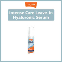 Lolane โลแลน Intense Care Leave-in Hyaluronic Serum 100ml. อินเทนซ์ แคร์ ลีฟ-อิน ไฮยาลูรอนิค เซรั่มช่วยฟื้นบำรุงผมแห้งเสีย