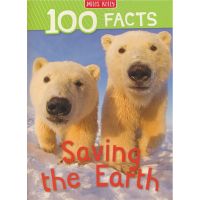 100 facts saving the earth 100 facts saving the earth