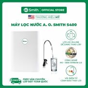 Máy lọc nước A. O. Smith S400 - Công suất lọc 66 lít h